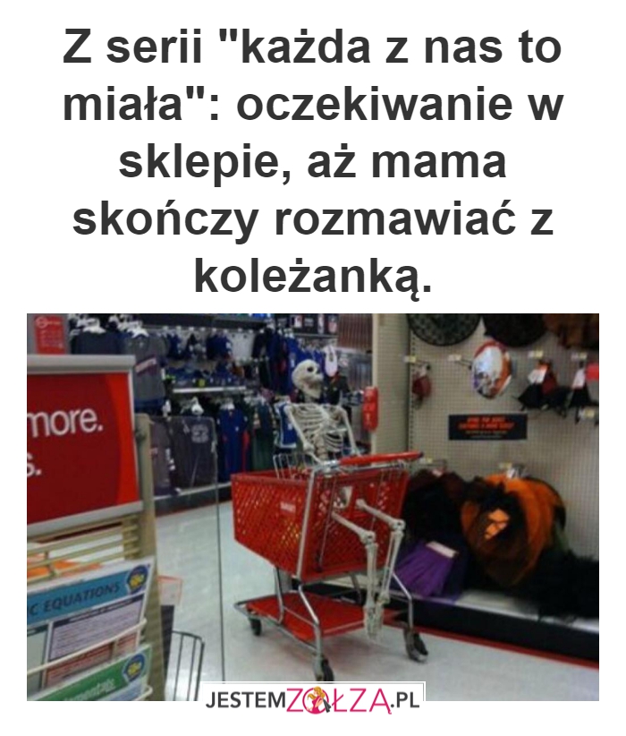Każda z nas to miała
