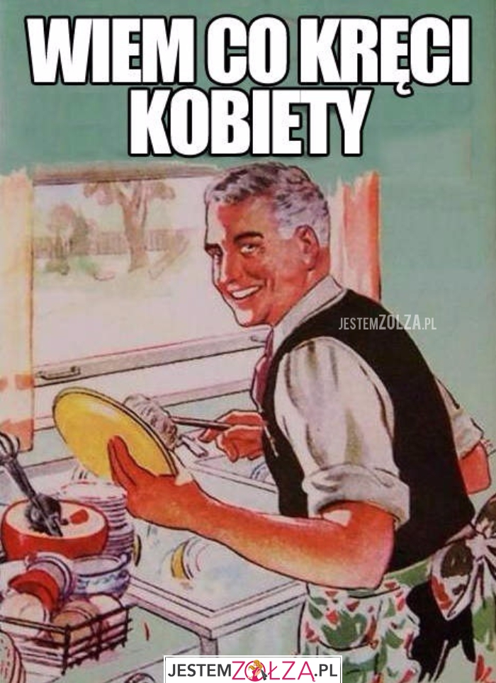 Wiem co kręci...