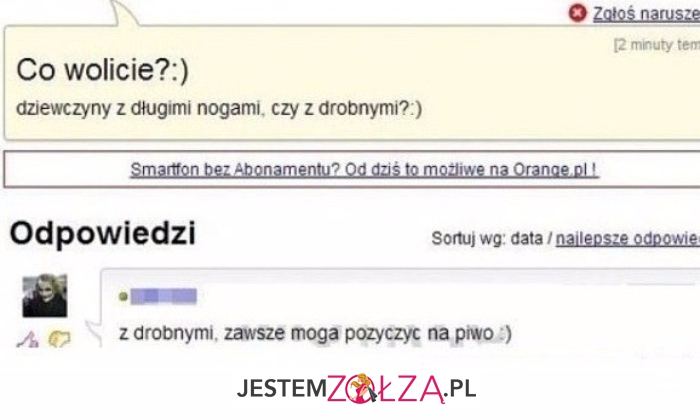 Co wolicie?