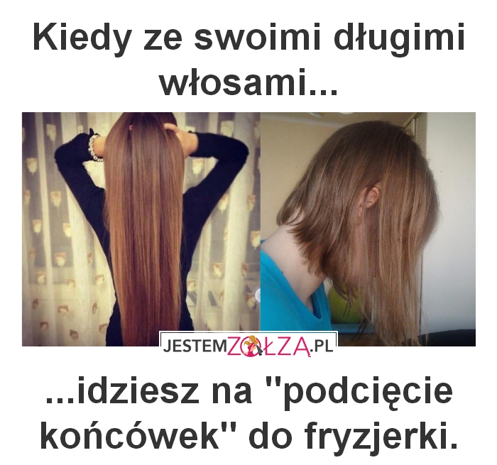 Ścięcie końcówek, tak?