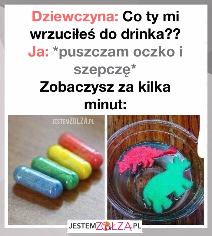 Co wrzuciłeś do drinka?