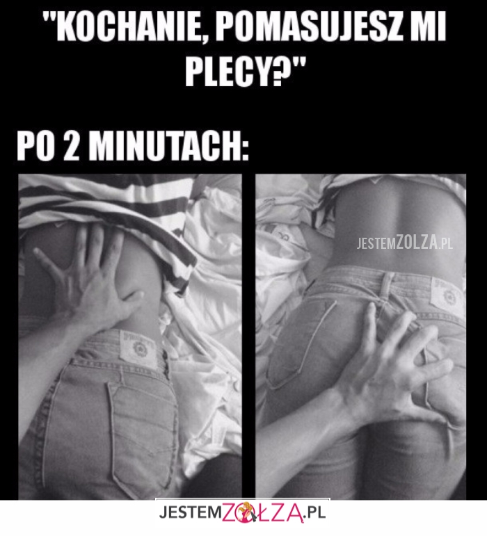 Pomasujesz mi plecy