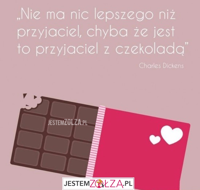 przyjaciel z czekoladą