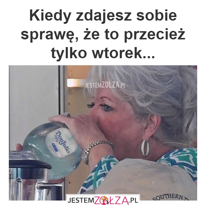To tylko wtorek