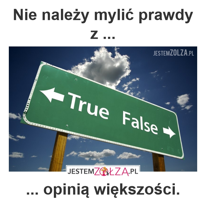 Prawda...Fałsz