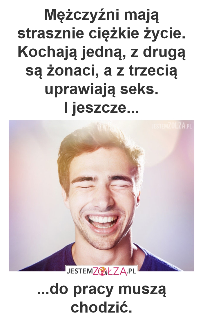 Ciężkie życie mężczyzn