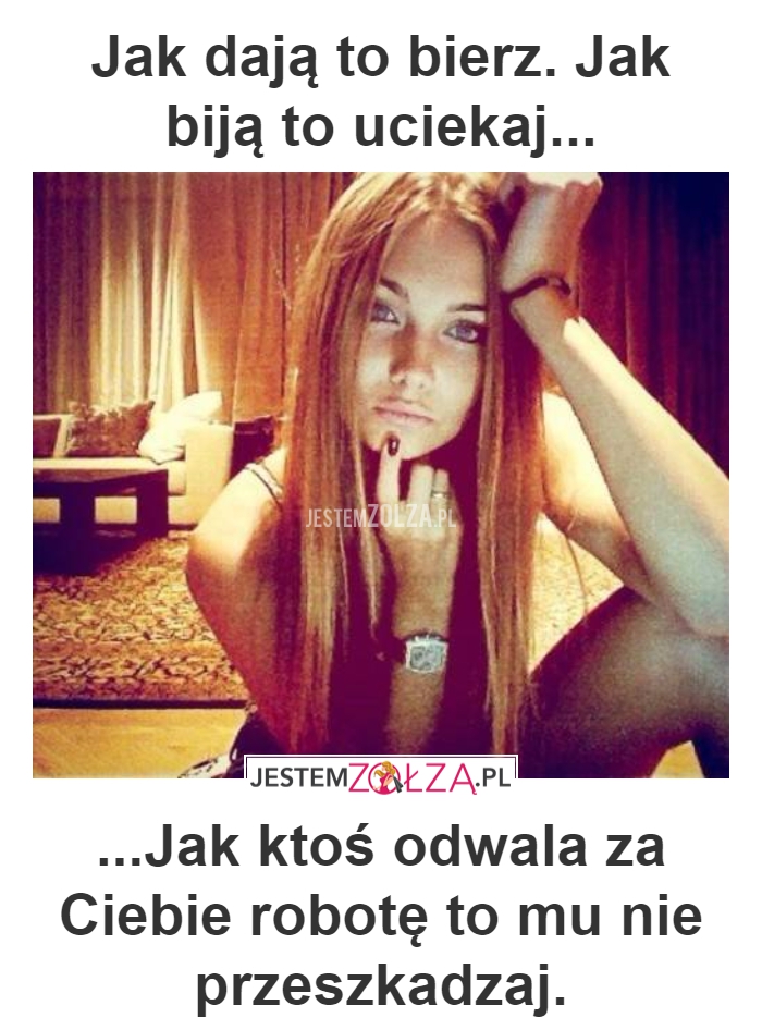 TAK TRZYMAJ KOBIETO