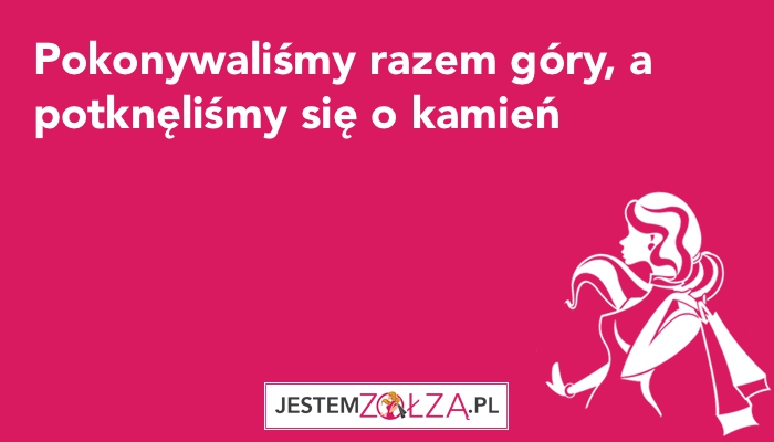 Pokonywaliśmy