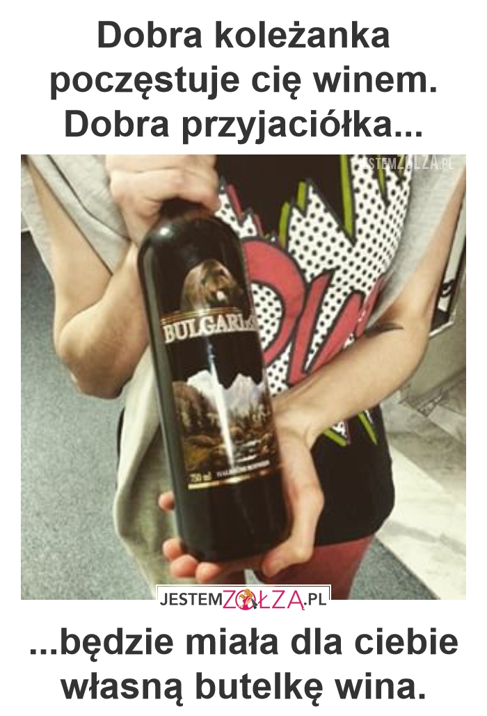 Wino z przyjaciółką