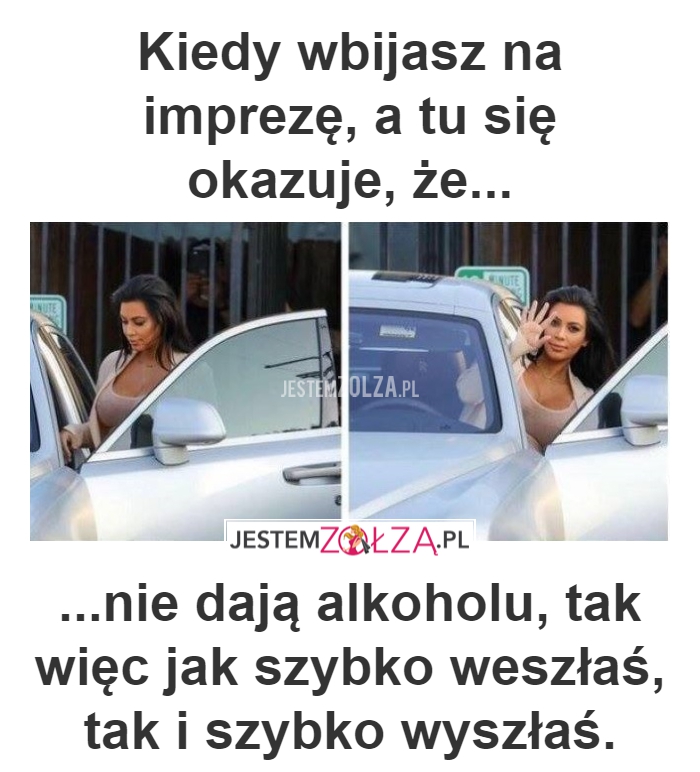 TU NIE DAJĄ ALKO!