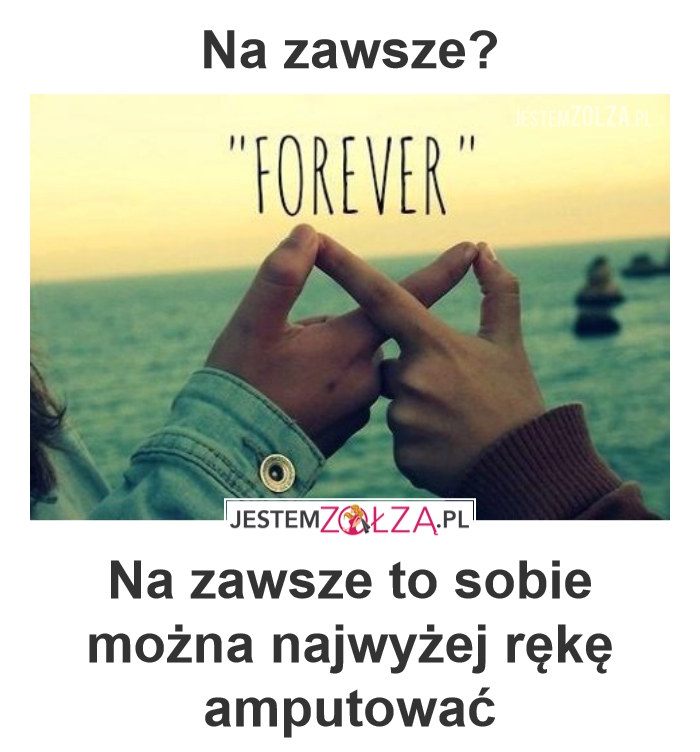 Forever