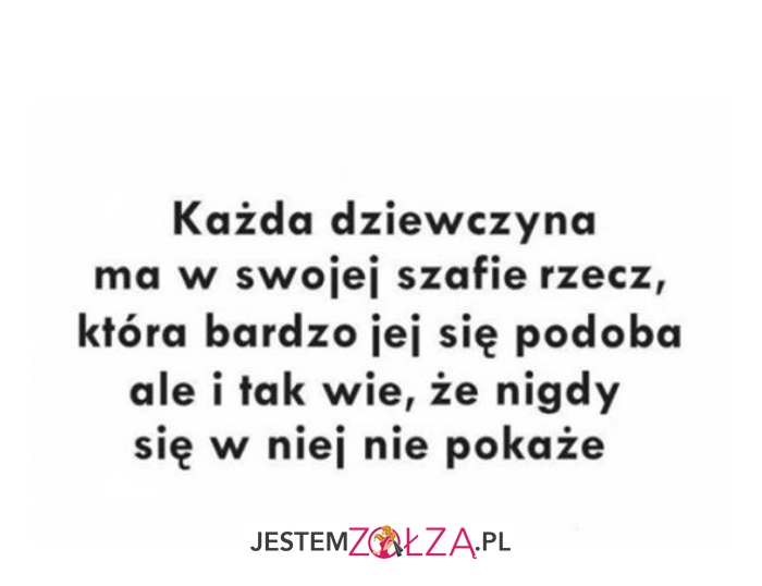 KAŻDA TAK MA