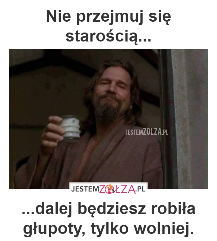 NIE PRZEJMUJ SIĘ 