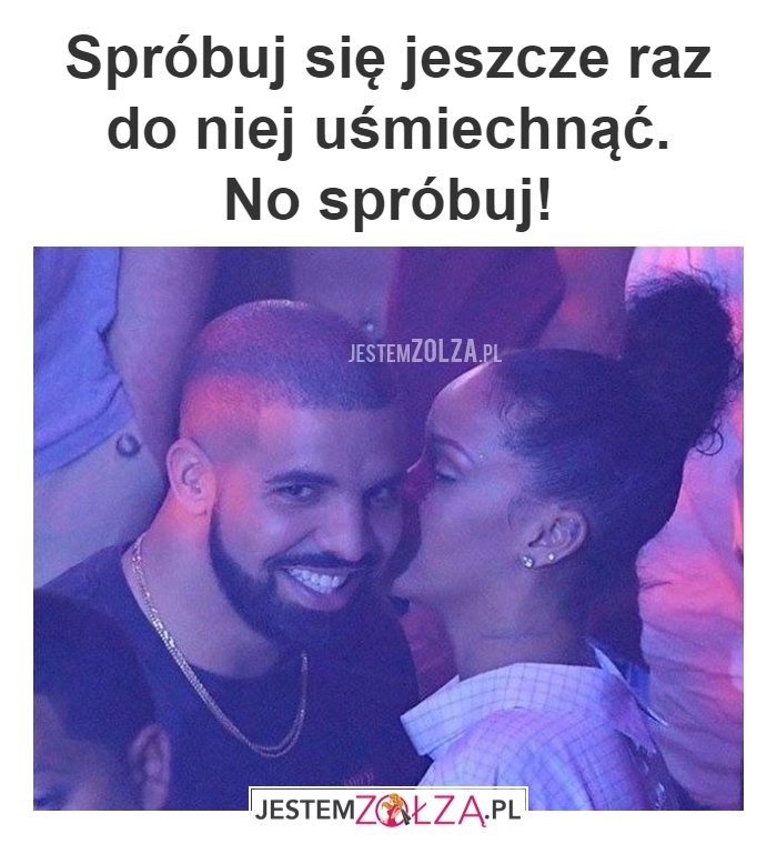 LEPIEJ UWAŻAJ KOCHANIUTKI