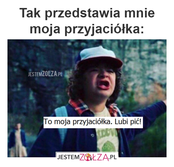Poznaj moją przyjaciółkę