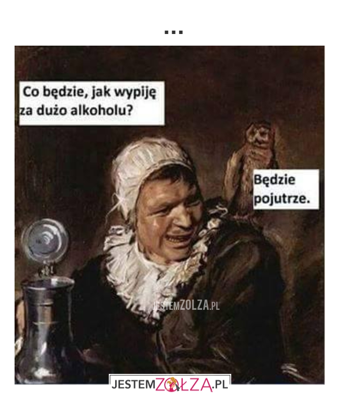 CO WTEDY BĘDZIE?