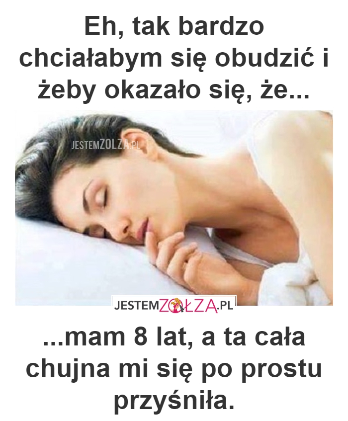 TAK BARDZO CHCIAŁABYM...