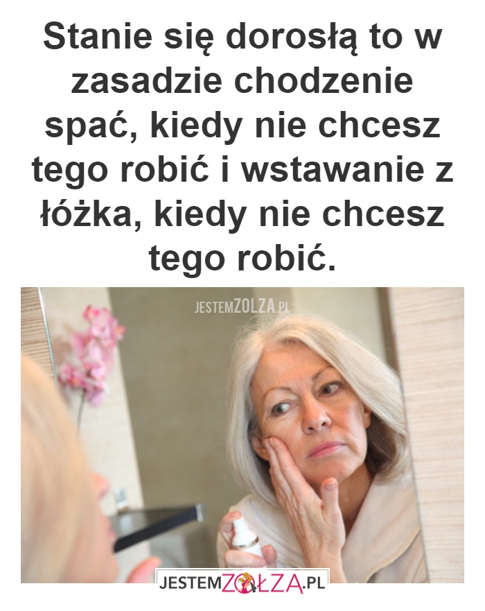 Dorosła?