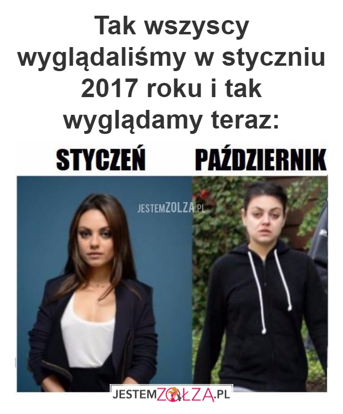 Tak wszyscy wyglądaliśmy