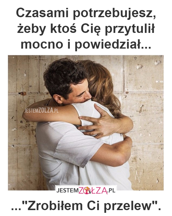 Czasami potrzebujesz