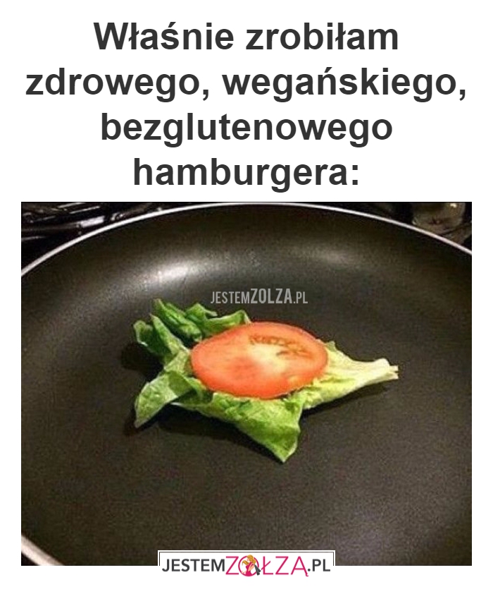 Właśnie zrobiłam 