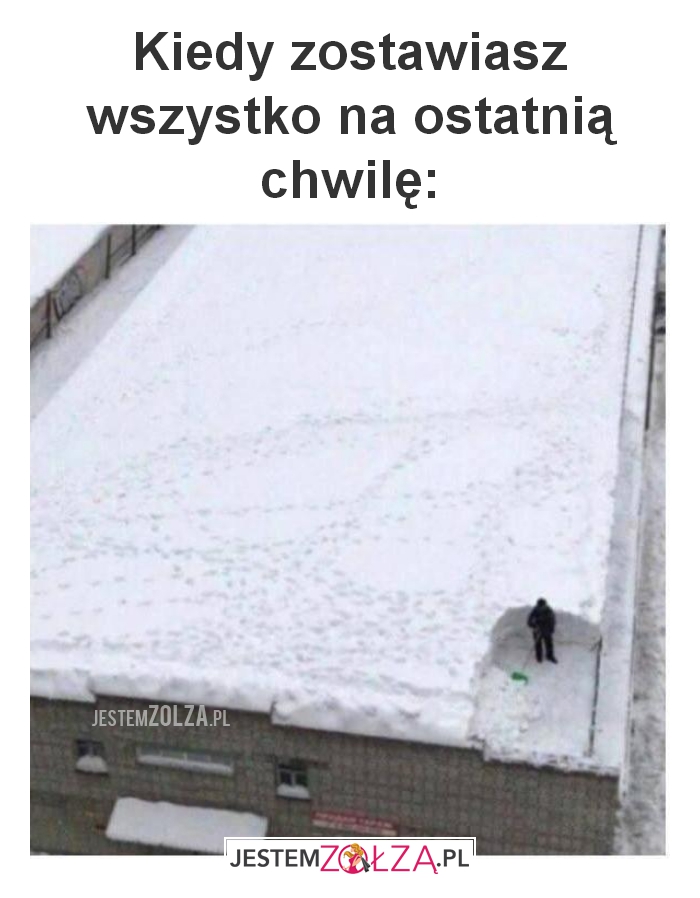 Kiedy zostawiasz