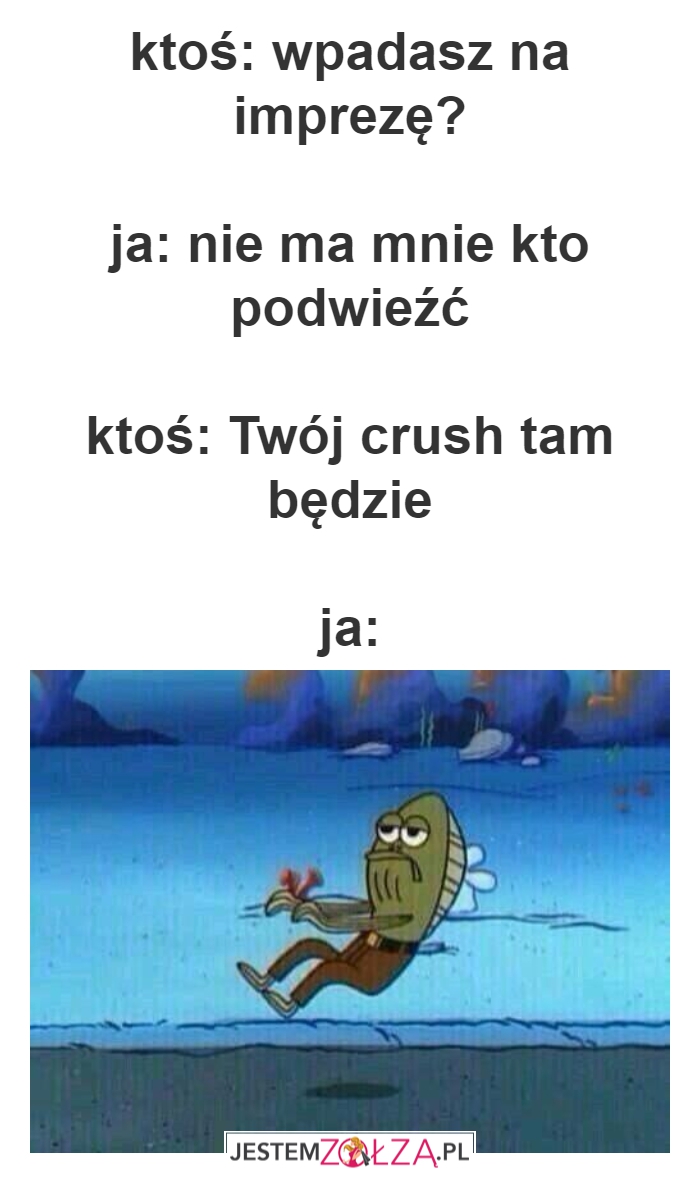 kiedy na imprezie jest crush