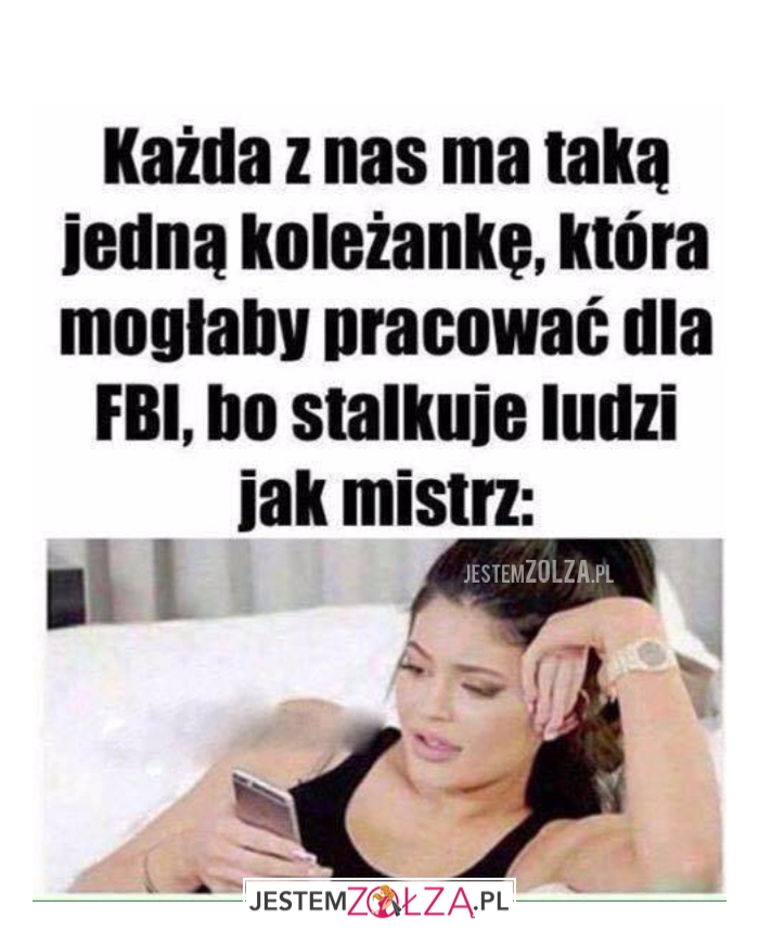 Każda z nas ma...