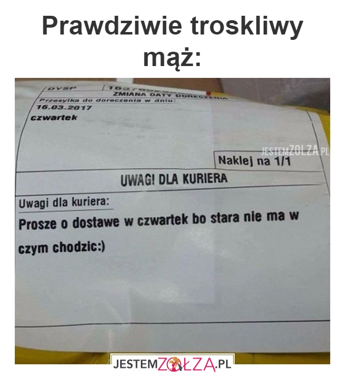Prawdziwie troskliwy mąż...