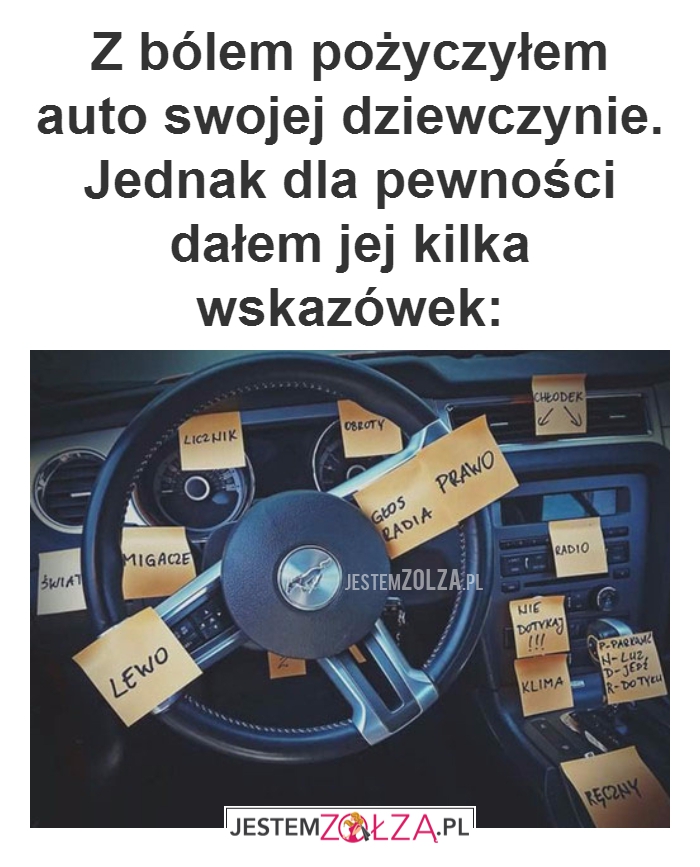 Z bólem pożyczyłem auto...