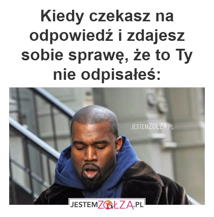 Kiedy czekasz na 