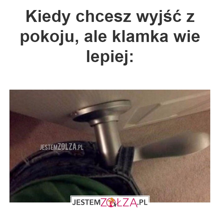 Kiedy chcesz wyjść