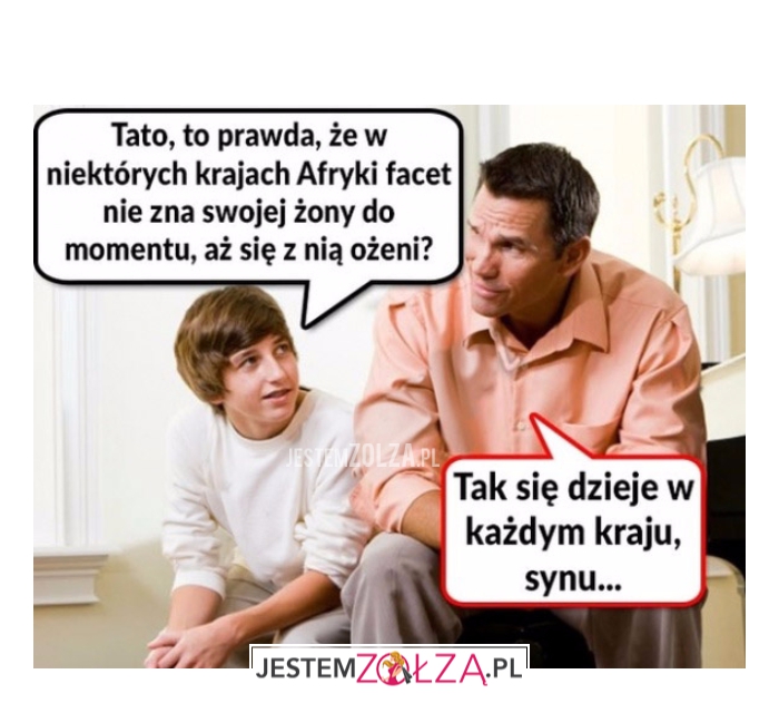 tato, to prawda...