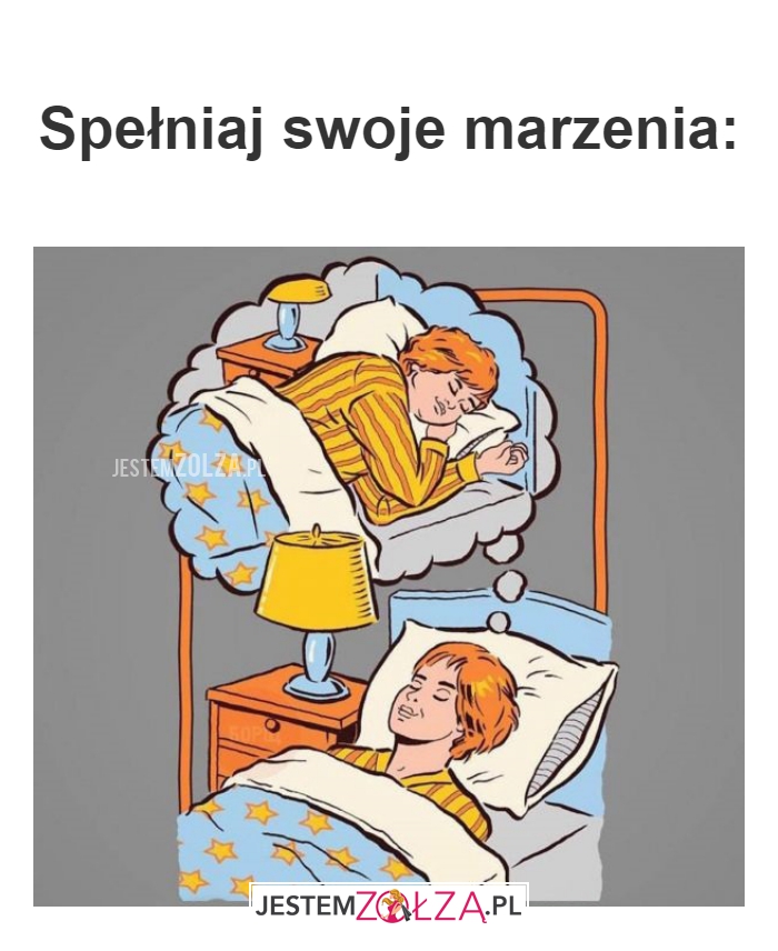 Spełniaj swoje marzenia