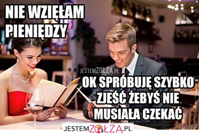 nie wzięłam