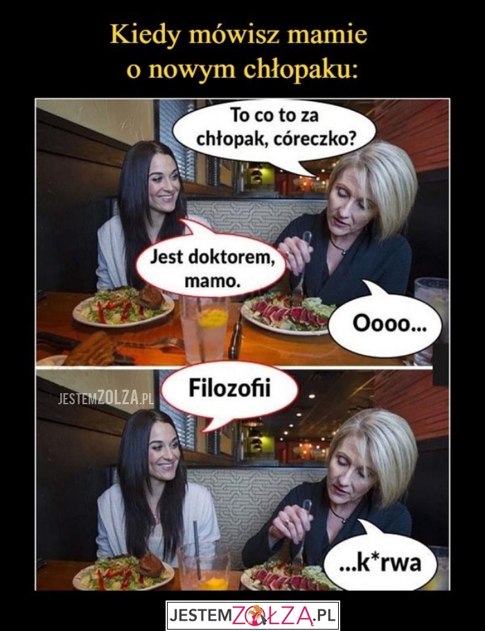 Kiedy mówisz mamie...