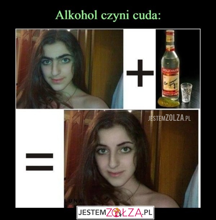 Alkohol czyni cuda...