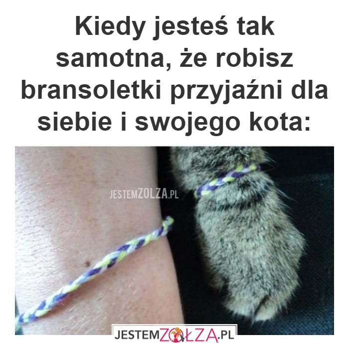 Kiedy jesteś tak samotna
