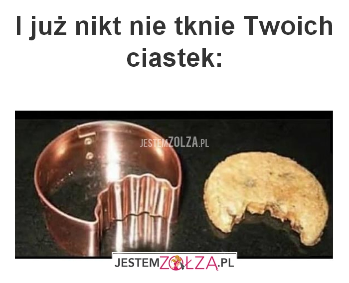 I już nikt nie tknie Twoich ciastek