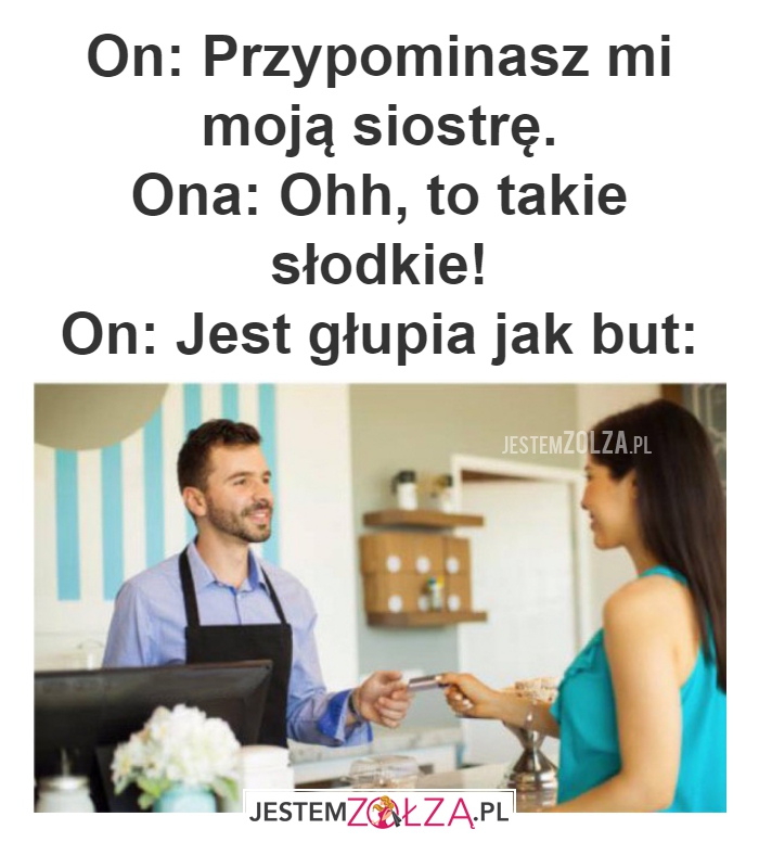 On: Przypominasz mi