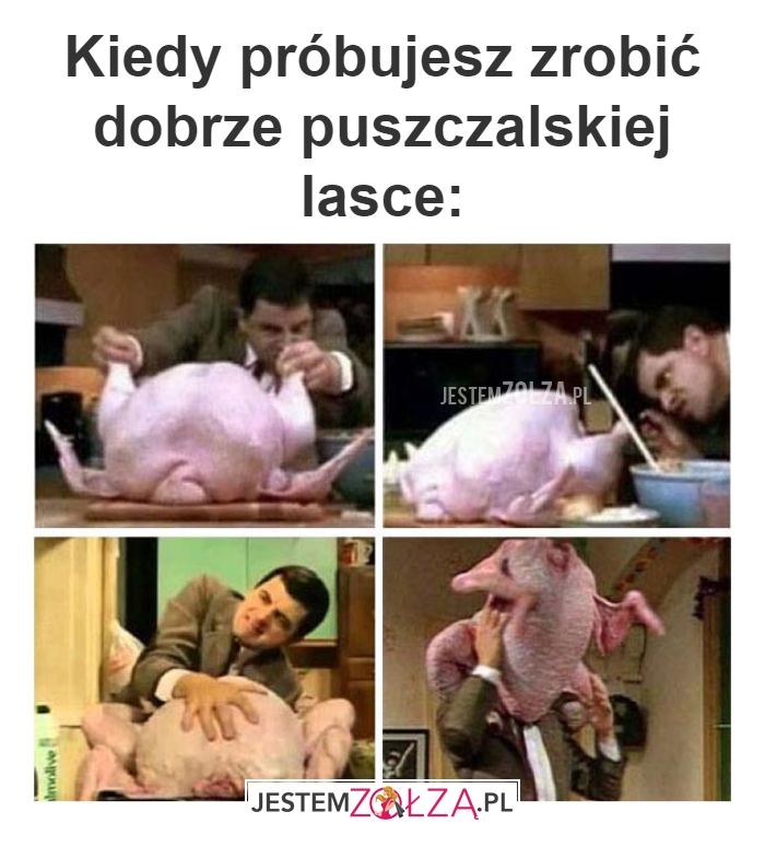 Kiedy próbujesz 