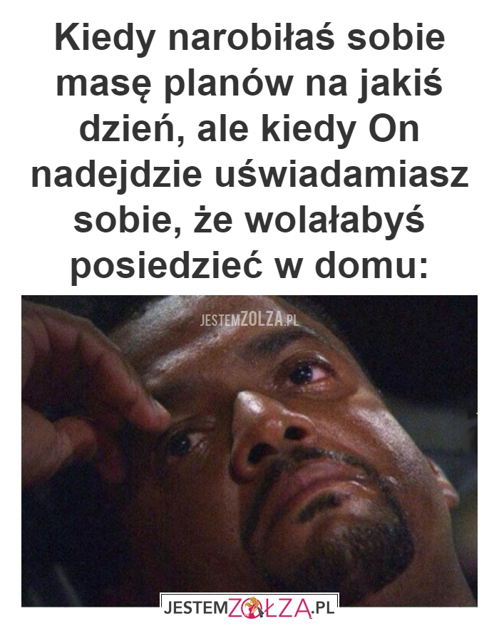 Kiedy narobiłaś sobie 