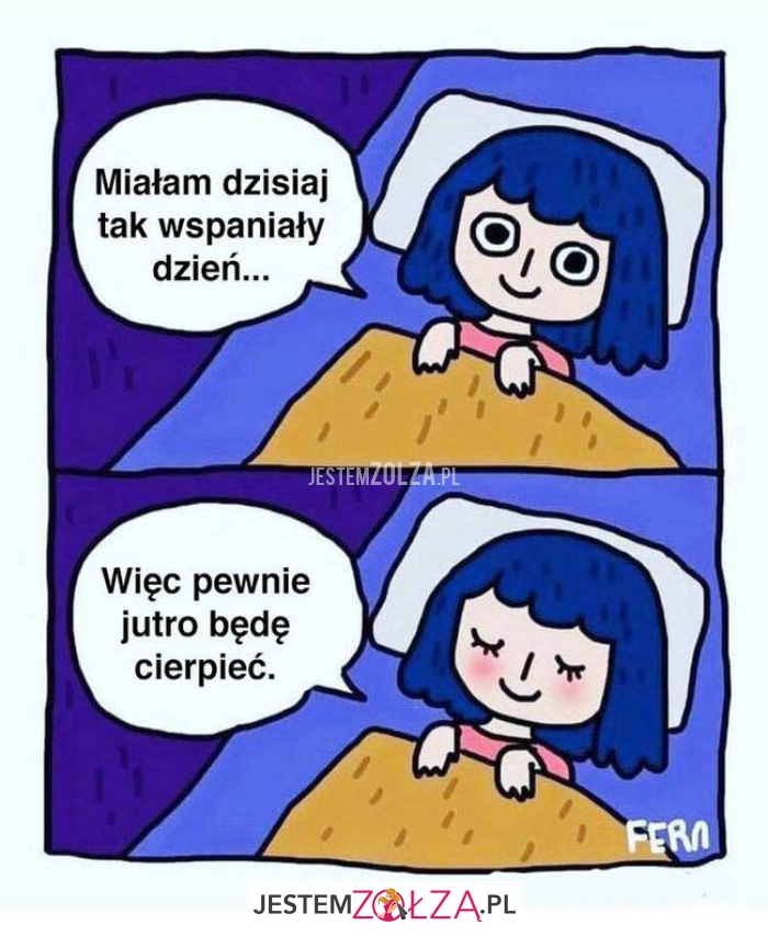 miałam dzisiaj