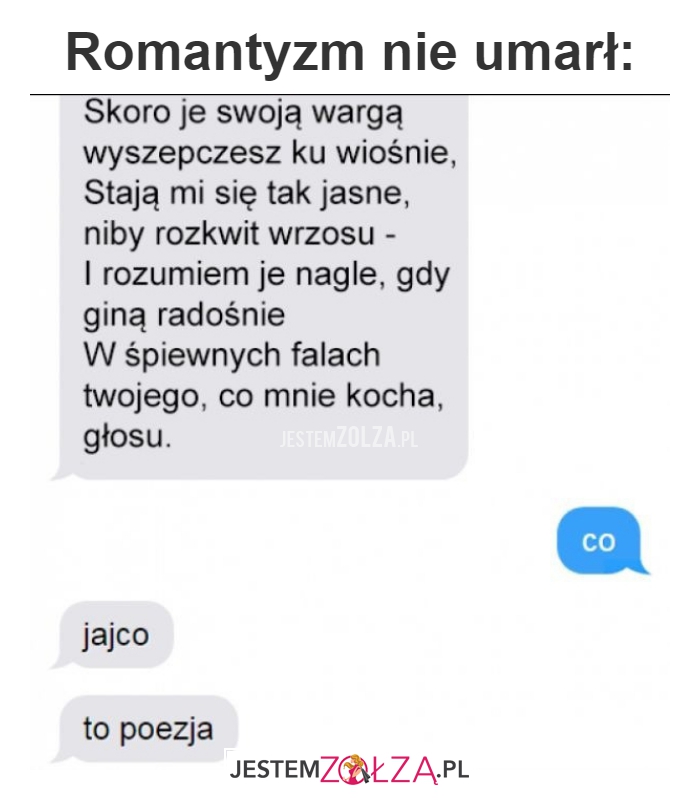 Romantyzm nie umarł