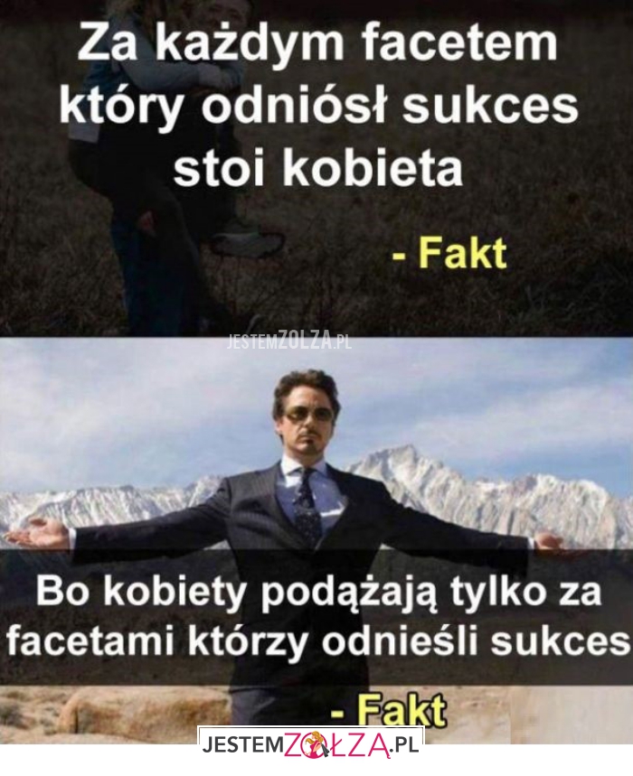 za każdym facetem
