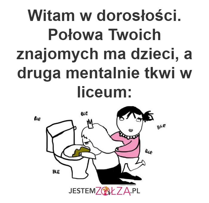 Witam w dorosłości.