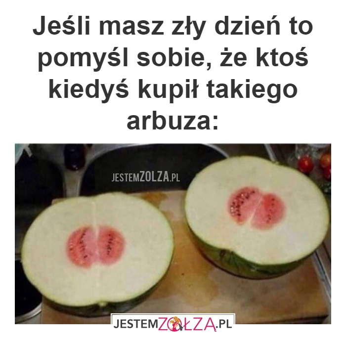Jeśli masz zły 