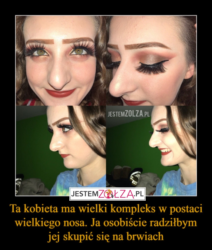 Duży nos...