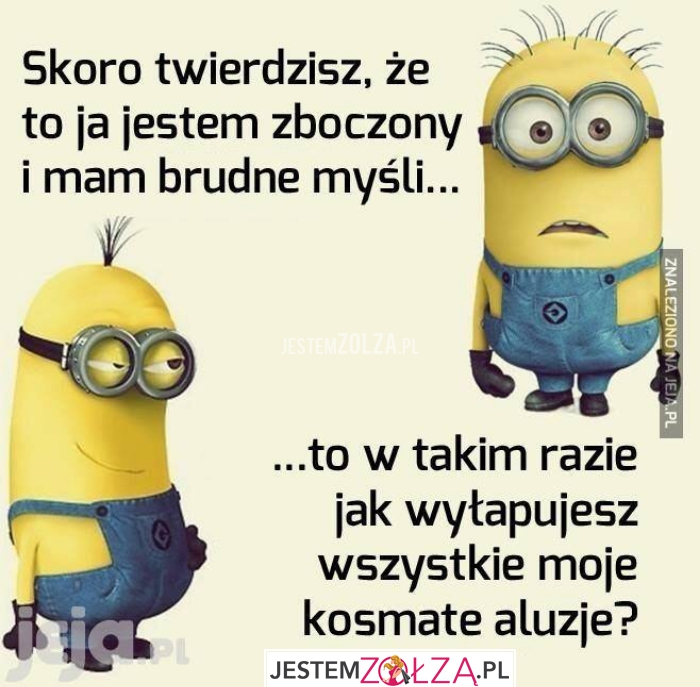 Skoro twierdzisz...