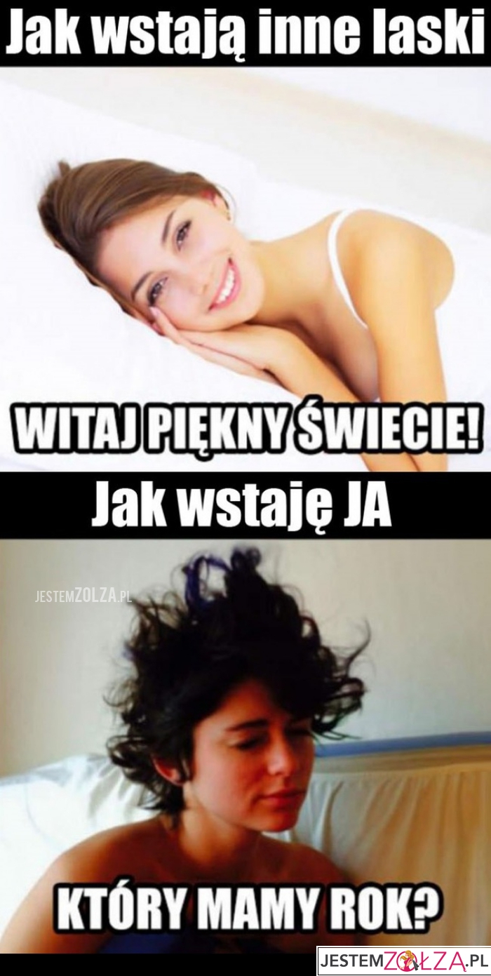 Jak wstają inne...
